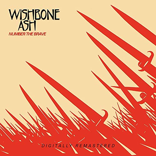 Wishbone Ash/Number The Brave