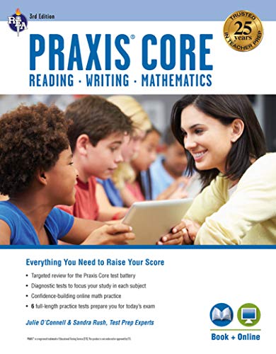 Sandra Rush Praxis Core Academic Skills For Educators (5713 5 0003 Edition;third Edition 