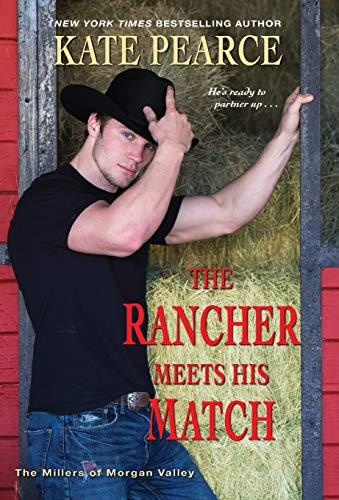 Kate Pearce/The Rancher Meets His Match