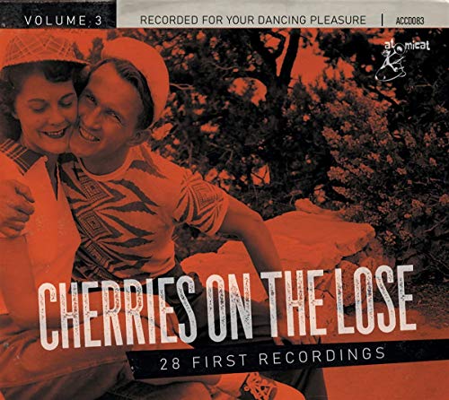 Cherries On The Lose: 28 First Recordings/Volume 3