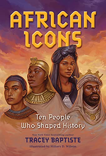 Tracey Baptiste/African Icons@ Ten People Who Shaped History