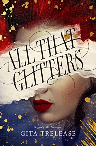 Gita Trelease/All That Glitters