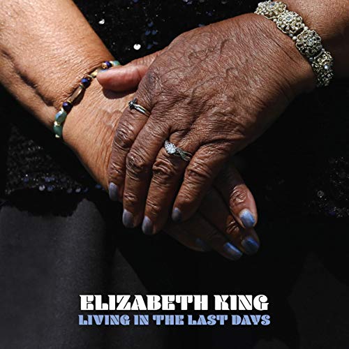 Elizabeth King Living In The Last Days 