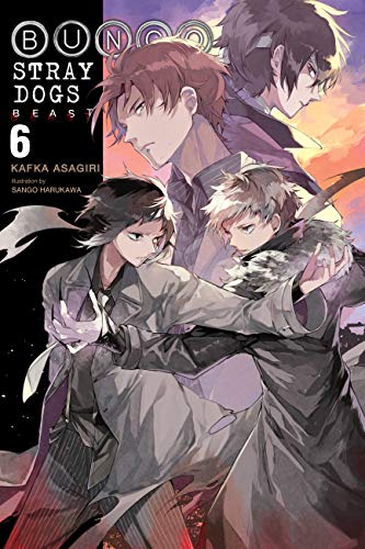 Kafka Asagiri/Bungo Stray Dogs, Vol. 6 (Light Novel)@ Beast