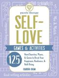 Isadora Baum Self Love Games & Activities 125 Word Searches Mazes & Games To Boost Your H 