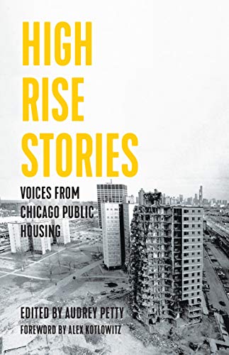Audrey Petty/High Rise Stories@ Voices from Chicago Public Housing