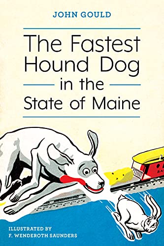 John Gould The Fastest Hound Dog In The State Of Maine 