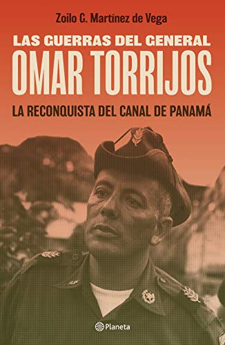 Zoilo G. Mart?nez de Vega/Las Guerras del General Omar Torrijos