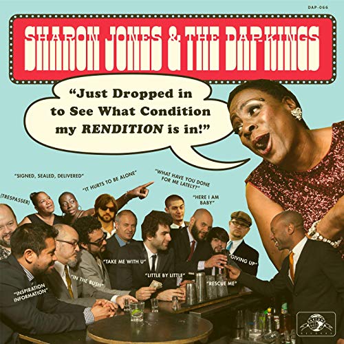Sharon Jones & The Dap-Kings/Just Dropped In (To See What Condition My Rendition Was In)