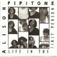 Alison Pipitone/Life In The First Person