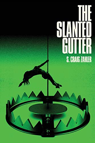 S. Craig Zahler/The Slanted Gutter