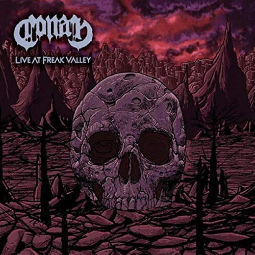Conan Live At Freak Valley (live) 