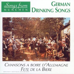 Songs From Munichen : German Drinking Songs