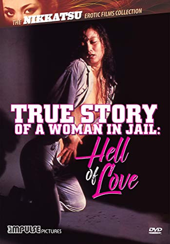 True Story Of A Woman In Jail: Hell Of Love/True Story Of A Woman In Jail: Hell Of Love