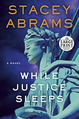 Stacey Abrams/While Justice Sleeps@LARGE PRINT