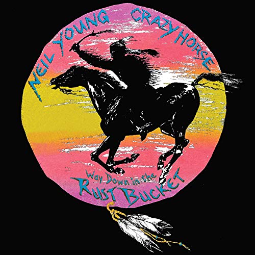 Young,Neil & Crazy Horse/Way Down In The Rust Bucket