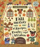 Anneliesdraws Little Homesteader A Fall Treasury Of Recipes Crafts And Wisdom 
