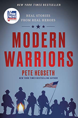 Pete Hegseth/Modern Warriors@Real Stories from Real Heroes