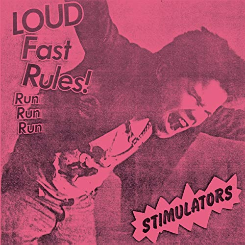 Stimulators/Loud Fast Rules!