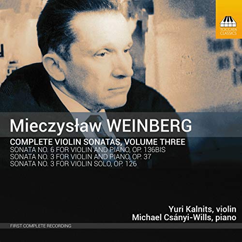 Weinberg / Kalnits / Csanyi-Wi/Complete Violin Sonatas 3