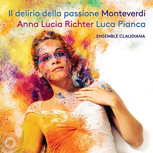 Monteverdi / Richter / Pianca/Il Delirio Della Passione