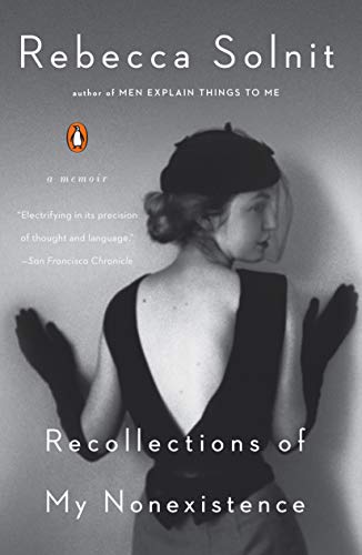 Rebecca Solnit/Recollections of My Nonexistence@A Memoir