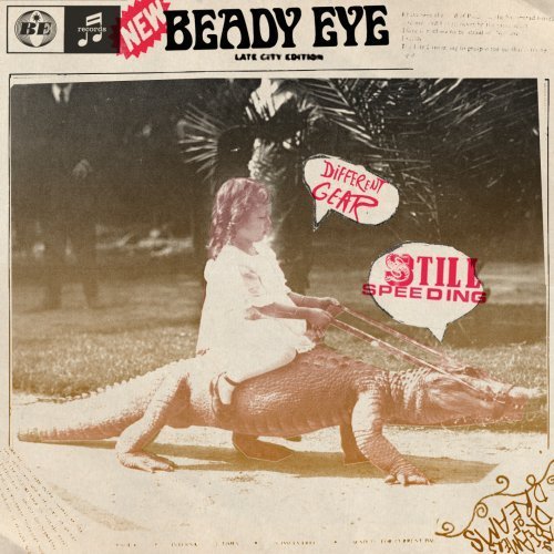 Beady Eye/Different Gear Still Speeding