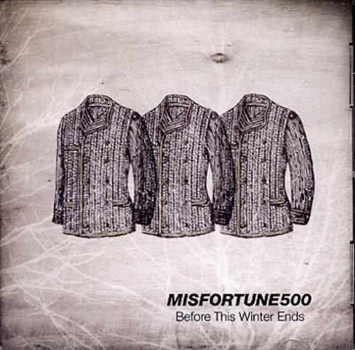 Misfortune500/Before This Winter Ends