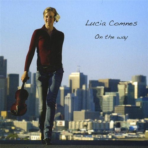 Lucia Comnes/On The Way