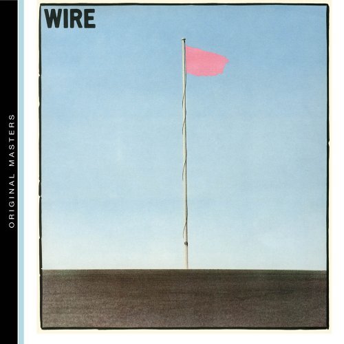 Wire/Pink Flag@Remastered@Incl. Bonus Tracks