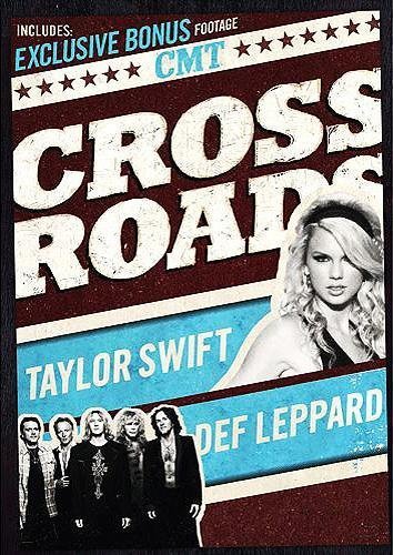 Cmt Crossroads: Taylor Swift & Def Leppard/Cmt Crossroads: Taylor Swift & Def Leppard