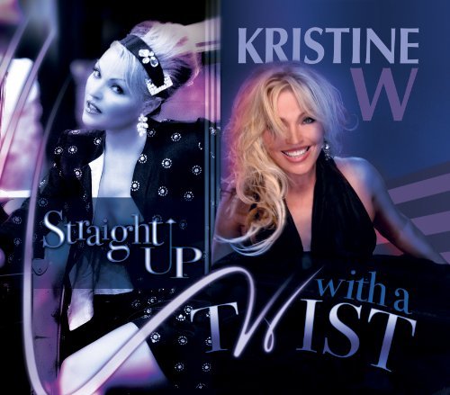Kristine W Straight Up With A Twist 2 CD 