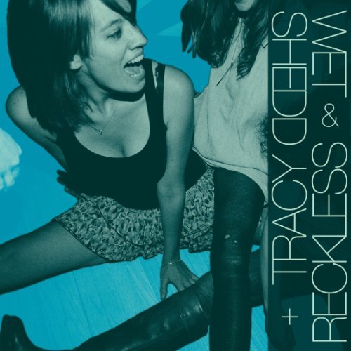 Wet & Reckless & Tracy Shedd/Wet & Reckless & Tracy Shedd@7 Inch Single