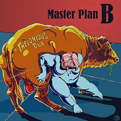 Thelonious Dub/Master Plan B