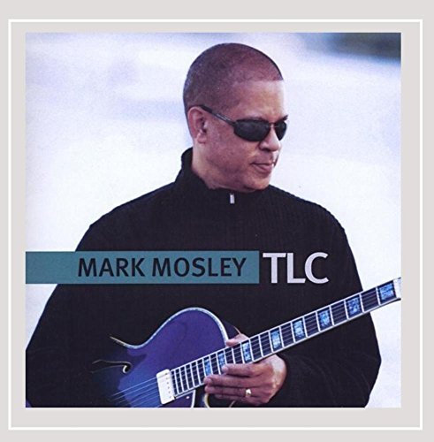 Mark Mosley/Tlc
