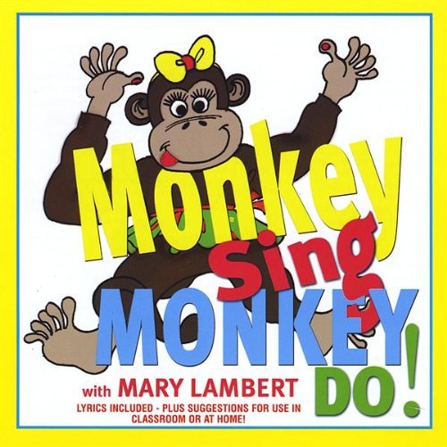 Mary Lambert/Monkey Sing Monkey Do!