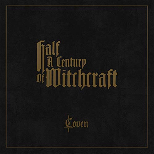 Coven/Half A Century Of Witchcraft