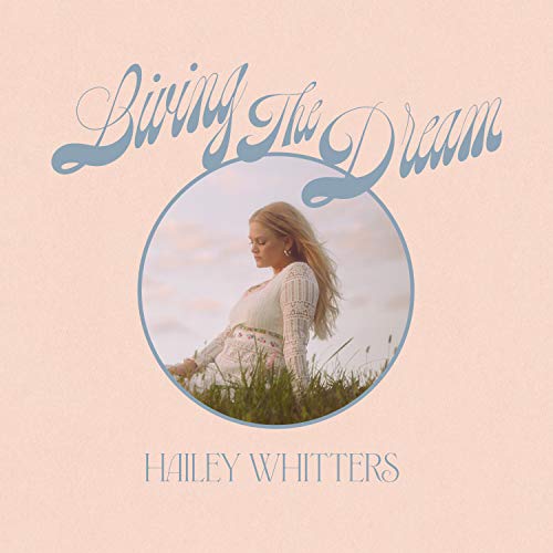 Hailey Whitters/Living The Dream (Deluxe Editi@Amped Exclusive