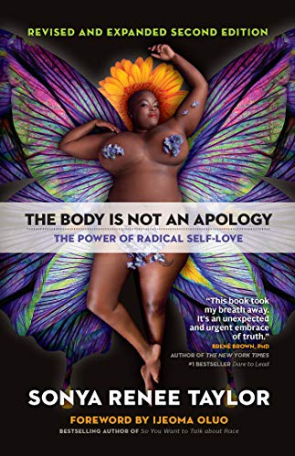 Sonya Renee Taylor/The Body Is Not an Apology, Second Edition@The Power of Radical Self-Love