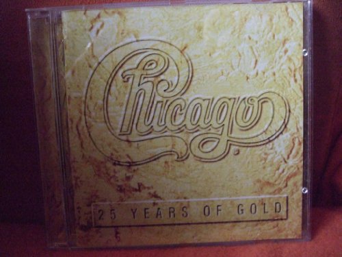 CHICAGO/25 Years Of Gold