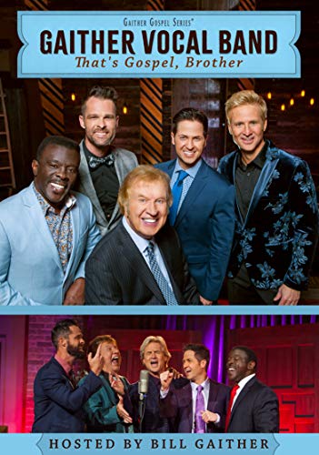 Gaither Vocal Band/That's Gospel, Brother