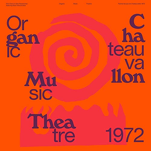 Don Cherry's New Researches Featuring Nana Vasconcelos/Organic Music Theatre Festival de Chateauvallon 1972@2CD