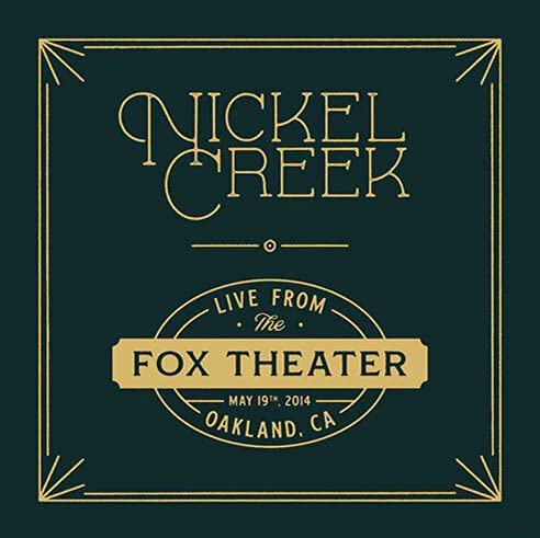 Nickel Creek/Live From The Fox Theater@2 LP 180g