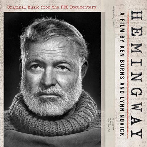 Hemingway A Film By Ken Burns Soundtrack 