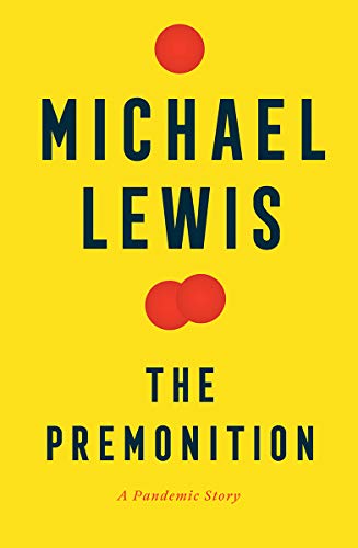 Michael Lewis/The Premonition@ A Pandemic Story