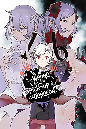 Fujino Omori/Is It Wrong to Try to Pick Up Girls in a Dungeon?,@ Volume 16