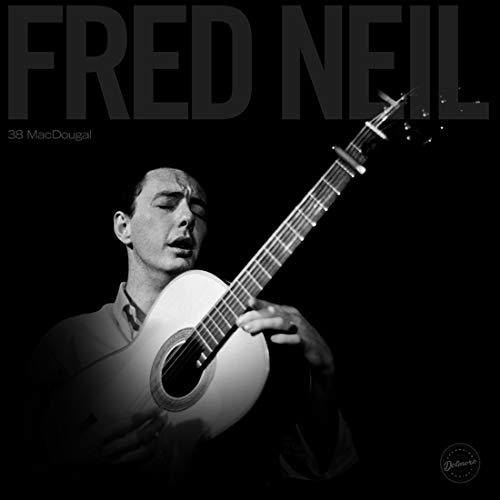 Fred Neil/38 Macdougal@Amped Non Exclusive