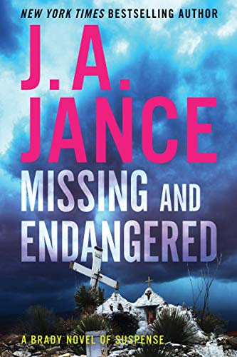 J. A. Jance/Missing and Endangered@A Brady Novel of Suspense
