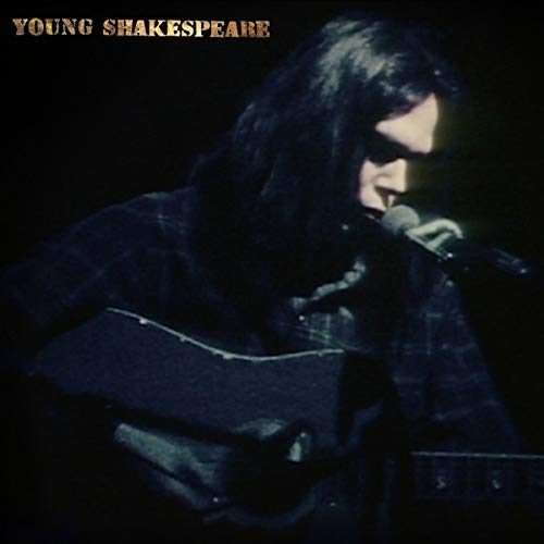 Neil Young/Young Shakespeare (Deluxe)@LP/CD/DVD