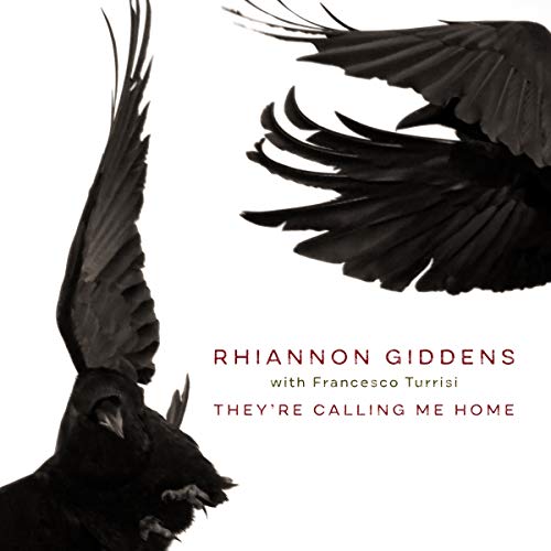 Rhiannon Giddens/They're Calling Me Home